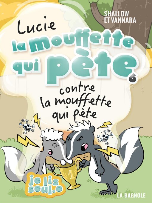 Title details for Lucie la mouffette qui pète contre la mouffette qui pète by Pierre Szalowski - Available